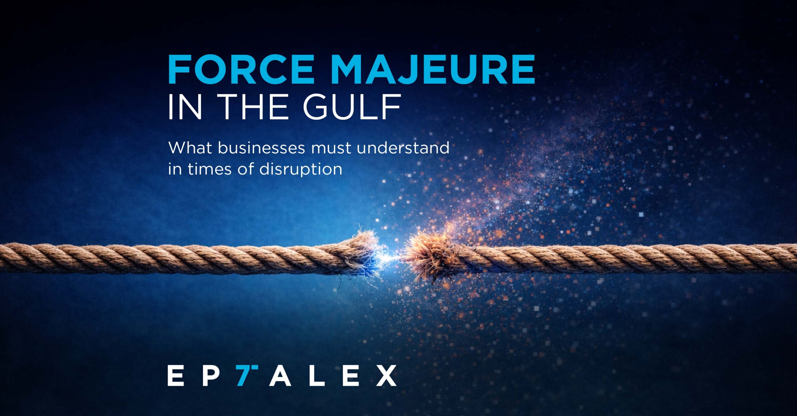 Force Majeure and Contractual Obligations in the Gulf:  What Businesses Need to Know